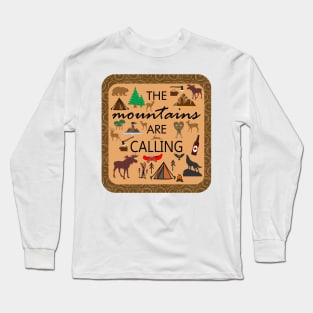 The Mountains Are Calling Long Sleeve T-Shirt